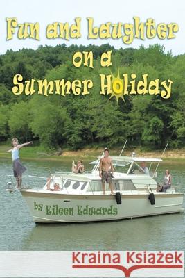 Fun and Laughter On Our SUMMER HOLIDAY Eileen Edwards 9781800319271 New Generation Publishing