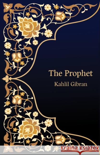 The Prophet (Hero Classics) Kahlil Gibran 9781800319707 Legend Press Ltd