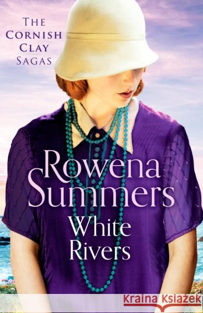 White Rivers: A gripping saga of love and betrayal Rowena Summers 9781800320024 Canelo