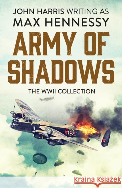 Army of Shadows Max Hennessy 9781800320109 Canelo