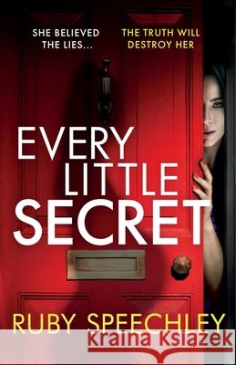 Every Little Secret Ruby Speechley   9781800321533 Canelo Hera