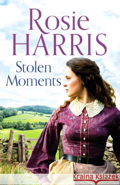 Stolen Moments: A heartwarming saga of forbidden love Rosie Harris 9781800322073 Canelo