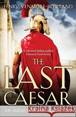 The Last Caesar Henry Venmore-Rowland 9781800322240