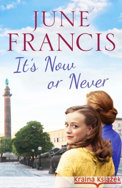 It's Now or Never: A gripping saga of family and secrets June Francis 9781800322677 Canelo