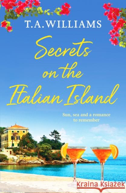 Secrets on the Italian Island T.A. Williams 9781800322950 Canelo