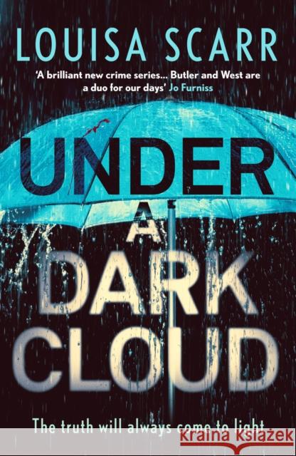 Under a Dark Cloud: A compulsive British detective crime thriller Louisa Scarr 9781800323483 Canelo