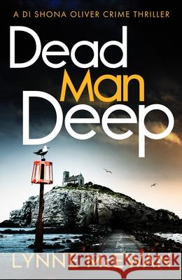 Dead Man Deep Lynne McEwan 9781800324343 Canelo