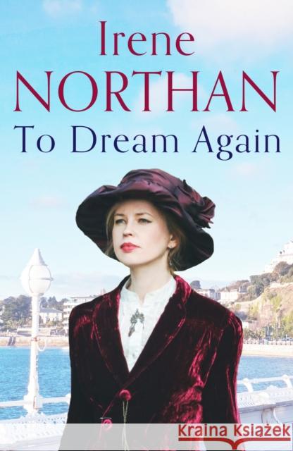 To Dream Again IRENE NORTHAN 9781800324930 CANELO DIGITAL PUBLISHING