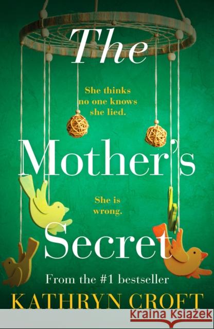 The Mother's Secret: An absolutely gripping psychological thriller Kathryn Croft 9781800325210