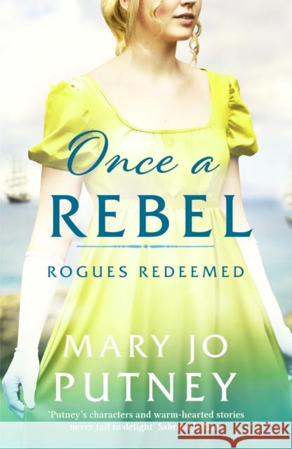 Once a Rebel: An unforgettable historical Regency romance Mary Jo Putney 9781800325746 Canelo