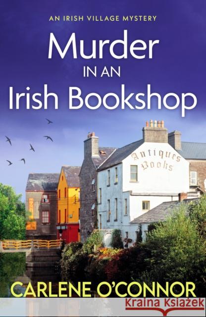 Murder in an Irish Bookshop: A totally gripping Irish village mystery Carlene O'Connor 9781800326996 Canelo