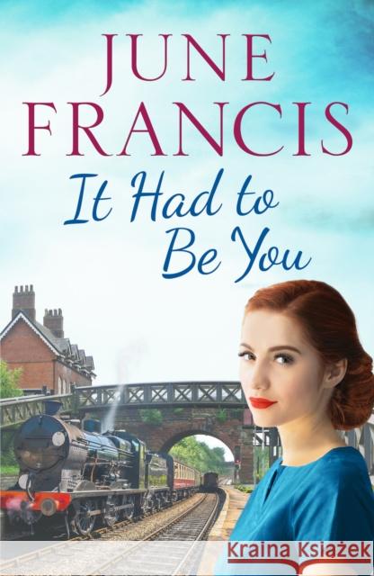 It Had To Be You: A charming postwar family saga June Francis 9781800328372 Canelo