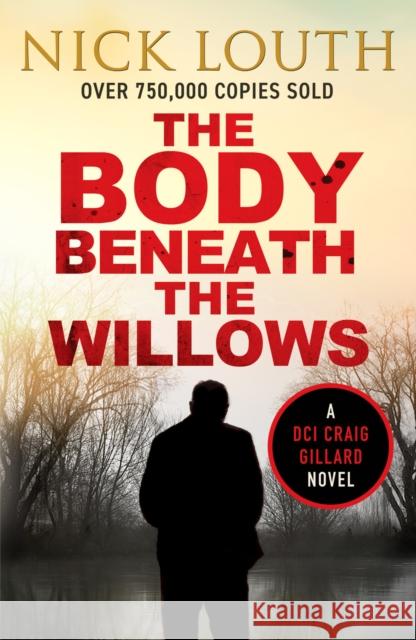 The Body Beneath the Willows Nick Louth 9781800328419 Canelo