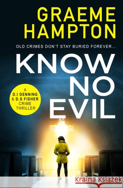 Know No Evil Graeme Hampton 9781800328532