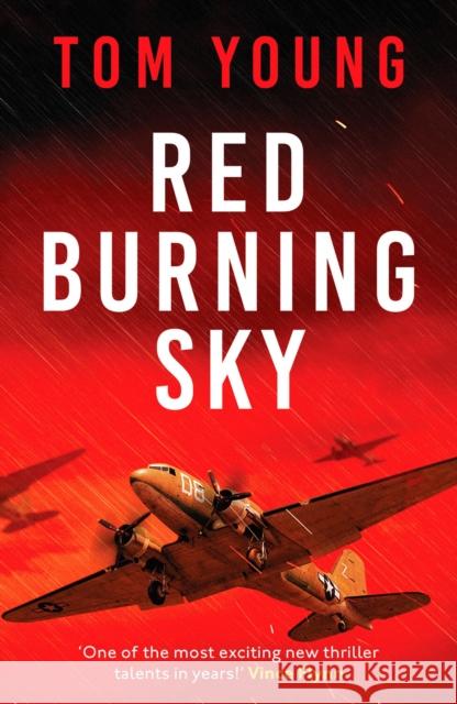 Red Burning Sky: A totally gripping WWII aviation thriller Tom Young 9781800328945 Canelo