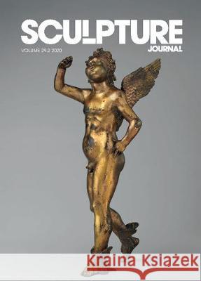 Sculpture Journal: Volume 29.2 (2020) Katharine Eustace 9781800348028