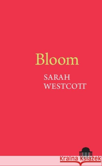 Bloom Sarah Westcott 9781800348707 Liverpool University Press