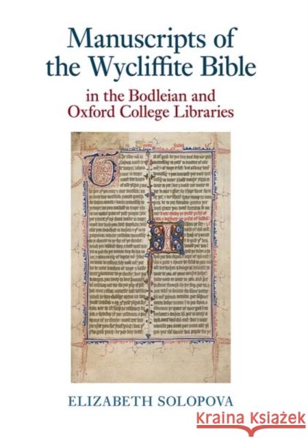Manuscripts of the Wycliffite Bible in the Bodleian and Oxford College Libraries Elizabeth Solopova 9781800349223 Liverpool University Press