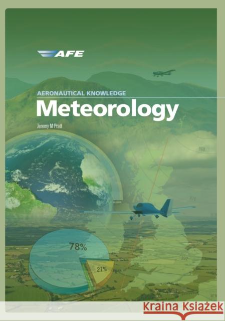 Aeronautical Knowledge Meteorology Jeremy M Pratt 9781800350670 Crecy Publishing
