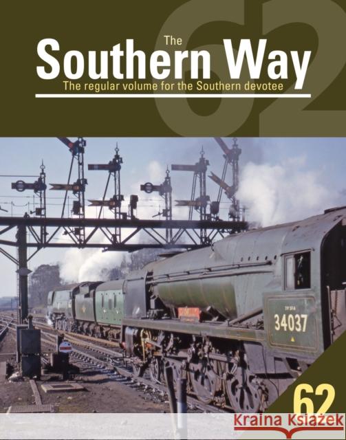 Southern Way 62  9781800352742 Crecy Publishing