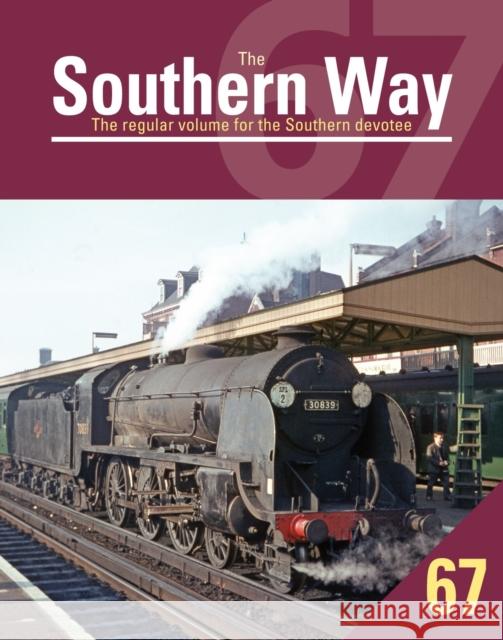 Southern Way 67 Peter Waller 9781800353138 Crecy Publishing