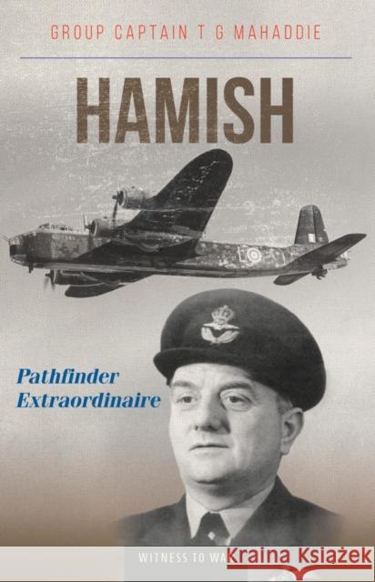 Hamish: Pathfinder Extraordinaire  9781800353169 Crecy Publishing