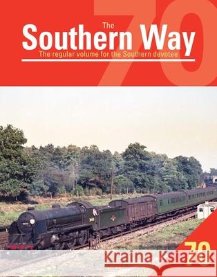 Southern Way 70 Peter Waller 9781800353411 Crecy Publishing