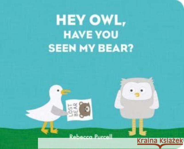 Hey Owl, Have You Seen My Bear? Rebecca Purcell 9781800360198