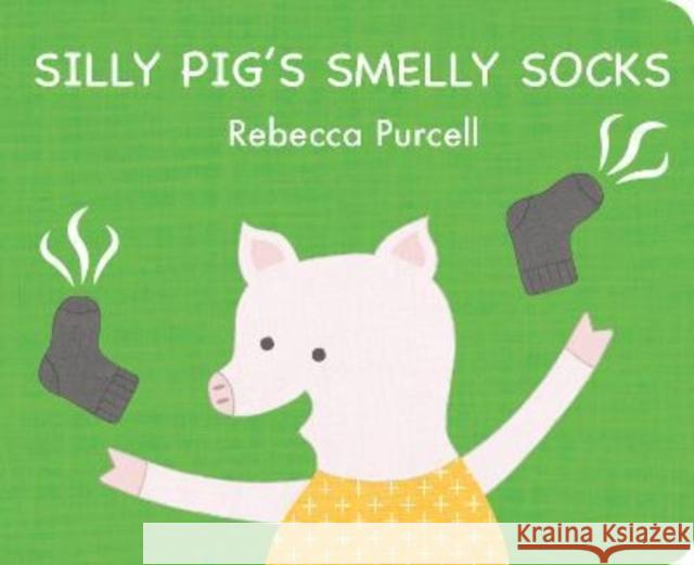 Silly Pig's Smelly Socks Rebecca Purcell 9781800360228