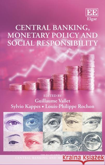 Central Banking, Monetary Policy and Social Responsibility Guillaume Vallet 9781800372221