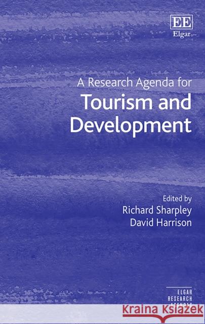 A Research Agenda for Tourism and Development Richard Sharpley David Harrison  9781800372436 Edward Elgar Publishing Ltd