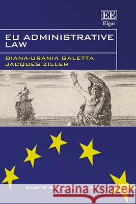 EU Administrative Law Diana–urania Galetta, Jacques Ziller 9781800375741