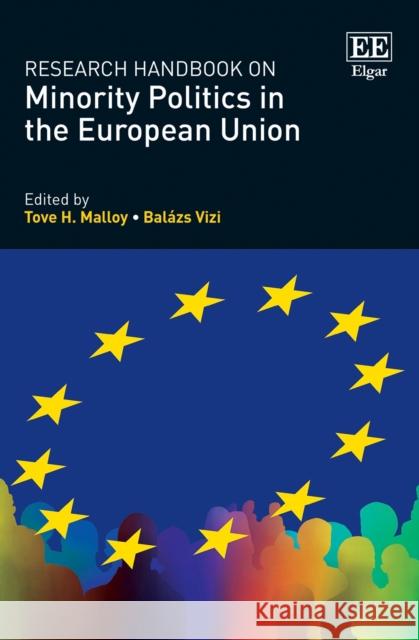Research Handbook on Minority Politics in the European Union Balazs Vizi 9781800375925