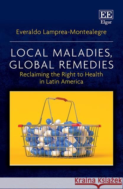 Local Maladies, Global Remedies Everaldo Lamprea-Montealegre 9781800376533