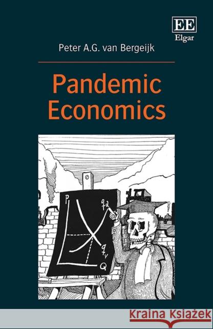 Pandemic Economics Peter A.G. van Bergeijk   9781800379961