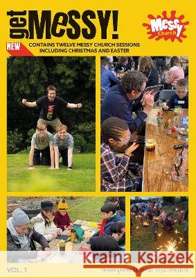 Get Messy! Volume 1: Intergenerational discipleship Aike Kennett-Brown 9781800391802