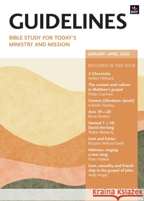 Guidelines January-April 2026: Bible study for today's ministry and mission Rachel Tranter, Olivia Warburton 9781800394803
