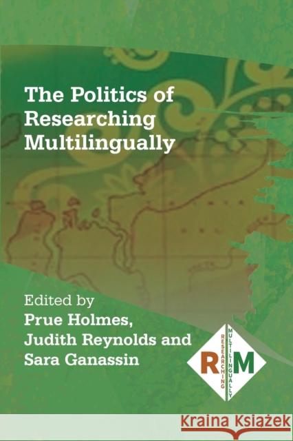 The Politics of Researching Multilingually  9781800410138 Multilingual Matters