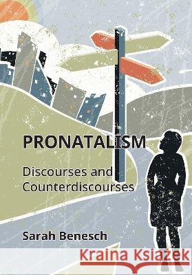 Pronatalism Sarah Benesch 9781800416970 Multilingual Matters