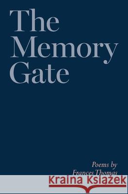 The Memory Gate Frances Thomas 9781800420427