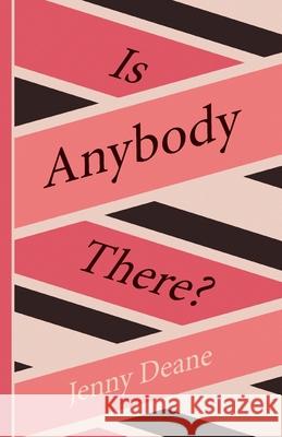 Is Anybody There? Jenny Deane 9781800421738 SilverWood Books Ltd