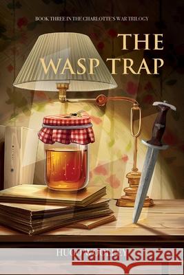 The Wasp Trap Hugo Woolley 9781800422810 Silverwood Books