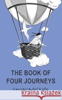 The Book of Four Journeys Veronica De 9781800423190