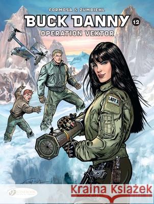 Buck Danny Vol. 12: Operation Vektor Gil Formosa 9781800440067