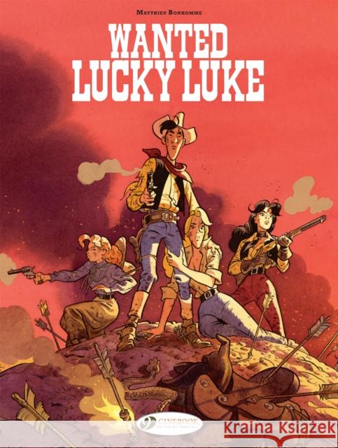 Lucky Luke By... Bonhomme: Wanted: Lucky Luke: Wanted: Lucky Luke Matthieu Bonhomme 9781800440449