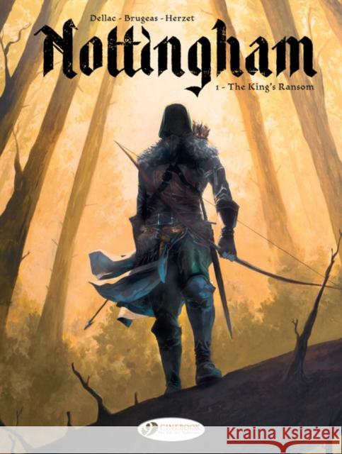 Nottingham Vol. 1: The King's Ransom Emmanuel Herzet 9781800440593