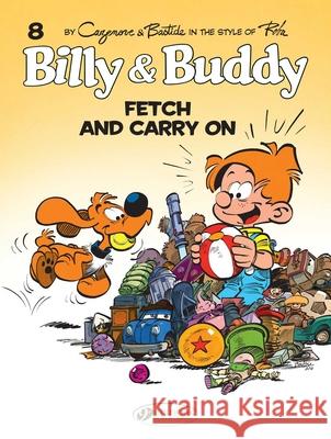 Billy & Buddy Vol 8: Fetch & Carry On Roba 9781800440708 Cinebook Ltd