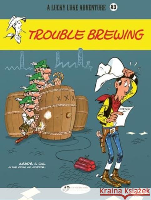 Lucky Luke Vol. 83: Trouble Brewing Jul 9781800441514 Cinebook Ltd