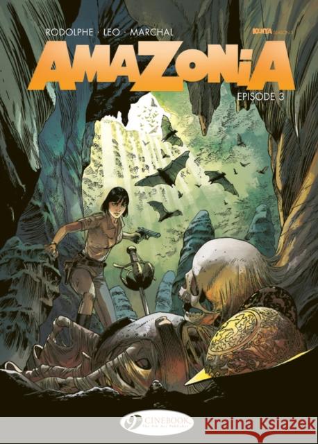 Amazonia Vol. 3: Episode 3 Rodolphe 9781800441538