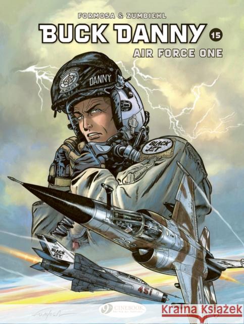 Buck Danny Vol. 15: Air Force One Frederic Zumbiehl 9781800441552